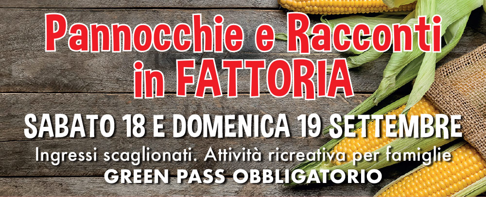 PANNOCCHIE e RACCONTI  in FATTORIA. Sabato 18 e domenica 19 settembre