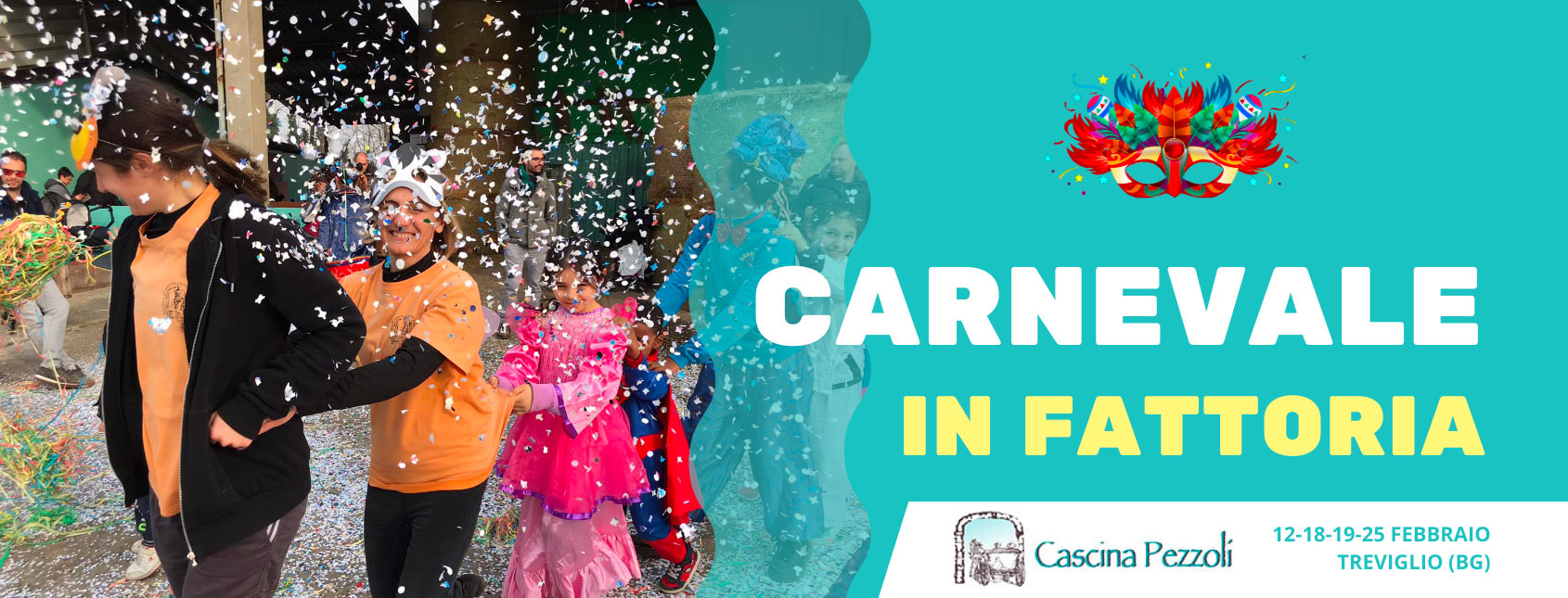CARNEVALE IN FATTORIA: sabato 18 - 25 e domenica 12 - 19 febbraio